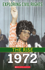 The Rise: 1972 (Exploring Civil Rights) Cover Image