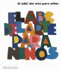 El ABC del Arte para Niños - Blanco (Art Book for Children) (Spanish Edition) By Gilda Williams Cover Image