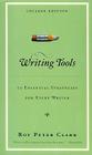 Writing Tools: 50 Essential Strategies for Every Writer By Roy Peter Clark Cover Image