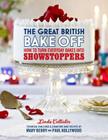 The Great British Bake Off: How to Turn Everyday Bakes Into Showstoppers By Linda Collister Cover Image