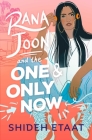 Rana Joon and the One and Only Now By Shideh Etaat Cover Image