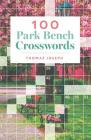 100 Park Bench Crosswords By Thomas Joseph Cover Image