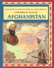 A Historical Atlas of Afghanistan (Historical Atlases of South Asia) By Amy Romano Cover Image