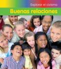 Buenas Relaciones = Good Relationships (Explorar El Civismo) By Vic Parker Cover Image