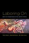 Laboring On: Birth in Transition in the United States (Perspectives on Gender) By Wendy Simonds, Barbara Katz Rothman, Bari Meltzer Norman Cover Image
