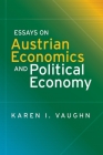 Essays on Austrian Economics and Political Economy Cover Image