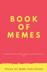 Book of Memes: An Introduction to some of the most famous memes of all time Cover Image