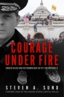 Courage Under Fire: Under Siege and Outnumbered 58 to 1 on January 6 Cover Image