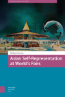Asian Self-Representation at World's Fairs By William Peterson Cover Image
