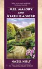 Mrs. Malory and Death Is a Word (Mrs. Malory Mystery #20) By Hazel Holt Cover Image