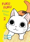 FukuFuku: Kitten Tales 2 (Chi's Sweet Home) By Konami Kanata Cover Image