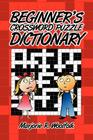 Beginner's Crossword Puzzle Dictionary By Marjorie R. Woolfolk Cover Image