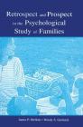 Retrospect and Prospect in the Psychological Study of Families Cover Image