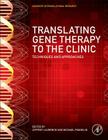 Translating Gene Therapy to the Clinic: Techniques and Approaches By Jeffrey Laurence (Editor), Michael Franklin (Editor) Cover Image