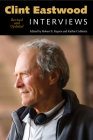 Clint Eastwood: Interviews (Conversations with Filmmakers) By Robert E. Kapsis (Editor), Kathie Coblentz (Editor) Cover Image