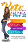 Keto For Women Over 50: Your Tailor-Made Program to Deflate the Belly, Abdominal Fat, and Tone the Muscles. Lose Weight Easily with the Keto D Cover Image