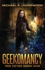 Geekomancy By Michael R. Underwood Cover Image