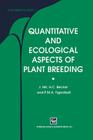 Quantitative and Ecological Aspects of Plant Breeding By J. Hill, H. C. Becker, P. M. Tigerstedt Cover Image
