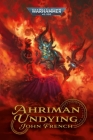 Ahriman: Undying By John French Cover Image