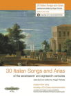 30 Italian Songs and Arias for Voice and Piano (Medium-Low Voice) [Incl. CD]: Works of the 17th and 18th Centuries (It/Eng); CD: Piano Acc. (Edition Peters) By Roger Nichols (Editor) Cover Image
