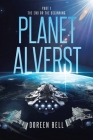 Planet Alverst: Part 1: The End or the Beginning Cover Image