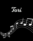 Tori: Sheet Music Note Manuscript Notebook Paper - Personalized Custom First Name Initial T - Musician Composer Instrument C By Sheetmusic Publishing Cover Image