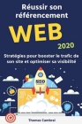Réussir son référencement Web 2020: Stratégies pour booster le trafic de son site et optimiser sa visibilité Cover Image