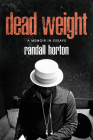 Dead Weight: A Memoir in Essays By Randall Horton Cover Image