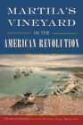 Martha's Vineyard in the American Revolution (Military) By Thomas Dresser, Foreword By Mat Tombers (Foreword by), Manager Cover Image