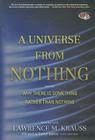 A Universe from Nothing: Why There Is Something Rather Than Nothing By Lawrence M. Krauss (Read by), Richard Dawkins (Afterword by), Simon Vance (Afterword by) Cover Image