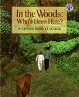 In the Woods: Who's Been Here? By Lindsay Barrett George, Lindsay Barrett George (Illustrator) Cover Image