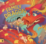 Our Family Dragon: A Lunar New Year Story Cover Image