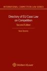 Directory of EU Case Law on Competition, (International Competition Law) Cover Image