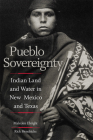 Pueblo Sovereignty: Indian Land and Water in New Mexico and Texas Cover Image