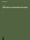 Nouveau glossaire nautique By Michel Mollat (Introduction by) Cover Image