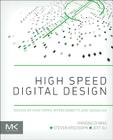 High Speed Digital Design: Design of High Speed Interconnects and Signaling By Hanqiao Zhang, Steven Krooswyk, Jeffrey Ou Cover Image
