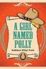 A Girl Named Polly Cover Image