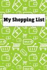My Shopping List: White Paperback Shopping List Pad 200 Pages By Alexandre Perevalo Cover Image