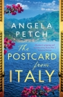 The Postcard from Italy: Absolutely gripping and heartbreaking WW2 historical fiction By Angela Petch Cover Image