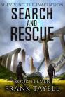 Surviving The Evacuation, Book 11: Search and Rescue By Frank Tayell Cover Image