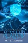Auxland By M. B. Aznoe Cover Image
