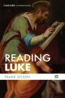 Reading Luke (Cascade Companions) By Frank Dicken Cover Image