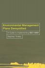 Environmental Management Plans Demystified: A Guide to Iso14001 By Stephen Tinsley Cover Image