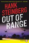 Out of Range: A Novel By Hank Steinberg Cover Image