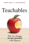Teachables: Bite-Size Strategies That Make a Major Impact in the Classroom Cover Image