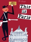 This is Paris (This is . . .) By Miroslav Sasek Cover Image