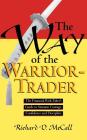 Way of Warrior Trader: The Financial Risk-Taker's Guide to Samurai Courage, Confidence and Discipline Cover Image