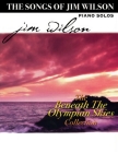 Jim Wilson Piano Songbook Four: Beneath the Olympian Skies Cover Image