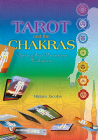 Tarot and the Chakras: Opening New Dimensions to Healers By Miriam Jacobs Cover Image