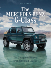 The Mercedes-Benz G-Class: The Complete History of an Off-Road Classic By Jörg Sand Cover Image